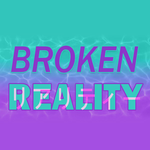 Broken Reality Nintendo Switch