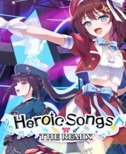 Heroic Songs the Remix!