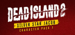 Dead Island 2 Character Pack 1 Silver Star Jacob Xbox One